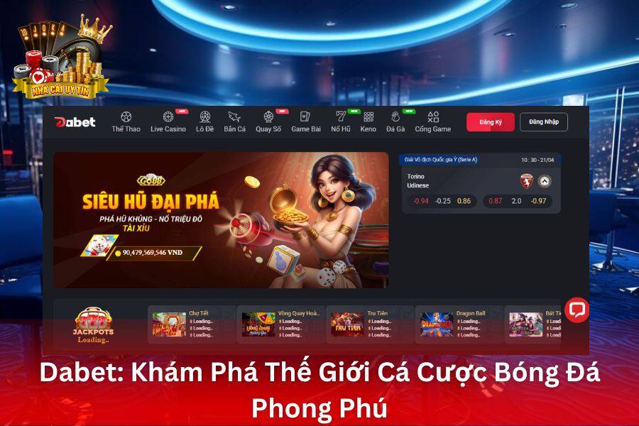 DaBet - Khám Phá Thế Giới Cá Cược Bóng Đá Phong Phú