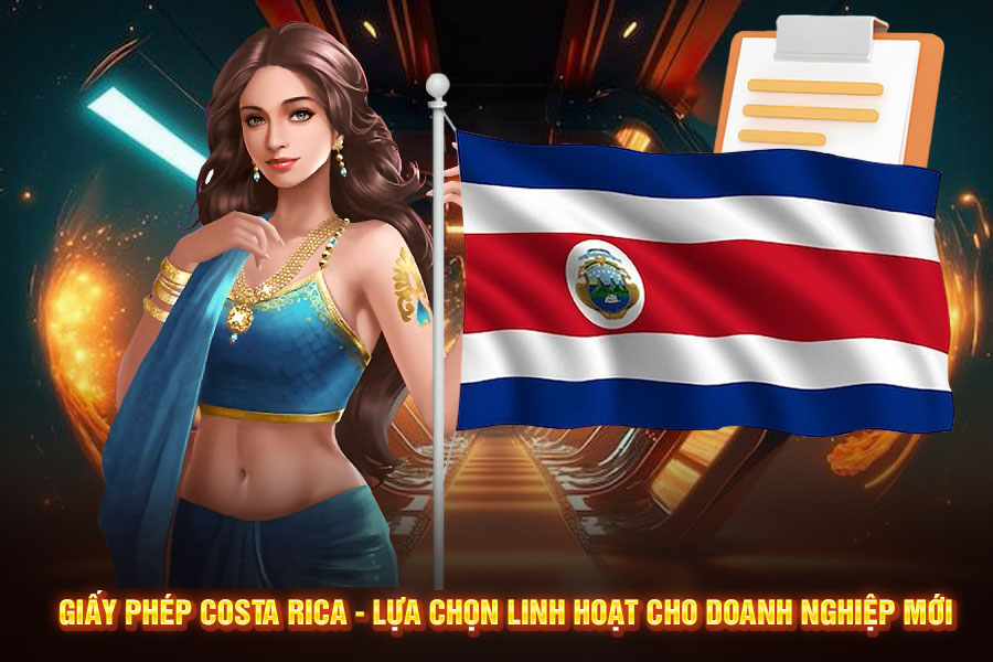Giấy phép Costa Rica: Điểm Đến Hấp Dẫn Cho Nhà Điều Hành Quốc Tế