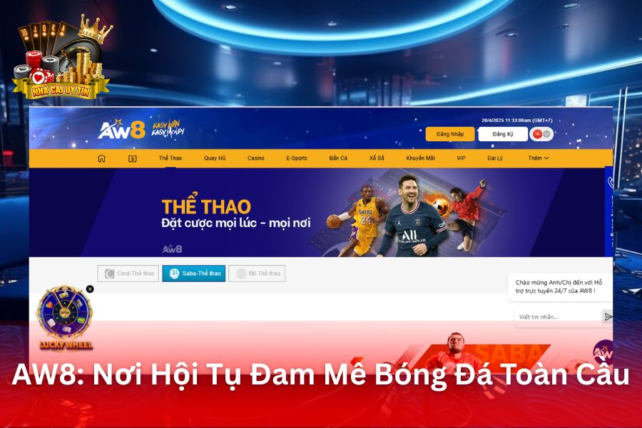 AW8 - Nơi Hội Tụ Đam Mê Bóng Đá Toàn Cầu