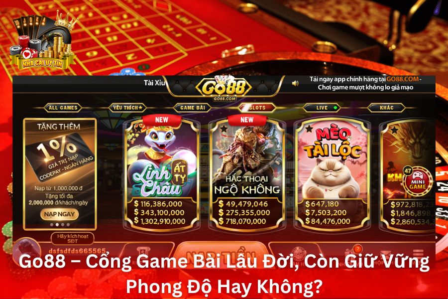 Go88 – Cổng Game Bài Lâu Đời Còn Giữ Vững Phong Độ Hay Không?