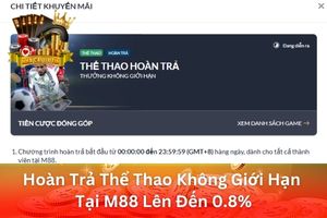 Ảnh đại diện bài viết hoàn trả thể thao không giới hạn tại M88