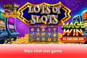 Ảnh đại diện bài viết mẹo chơi slot game