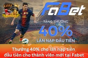 Ảnh đại diện bài viết thưởng nạp lần đầu tại FaBet
