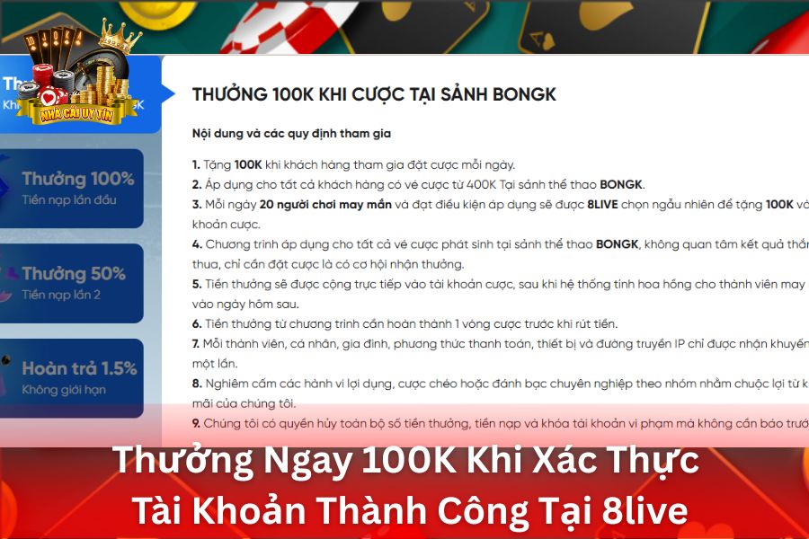 Thưởng 100K Khi Xác Thực Tài Khoản Tại 8Live Thành Công