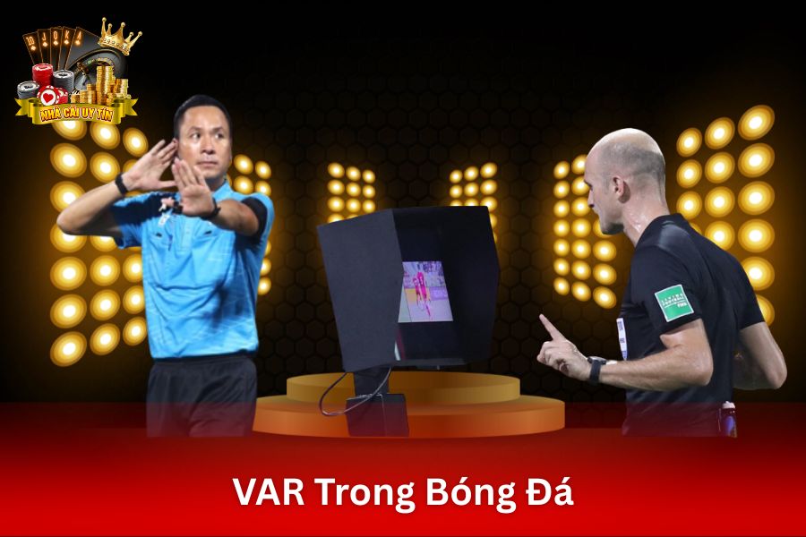 Tìm hiểu VAR trong bóng đá