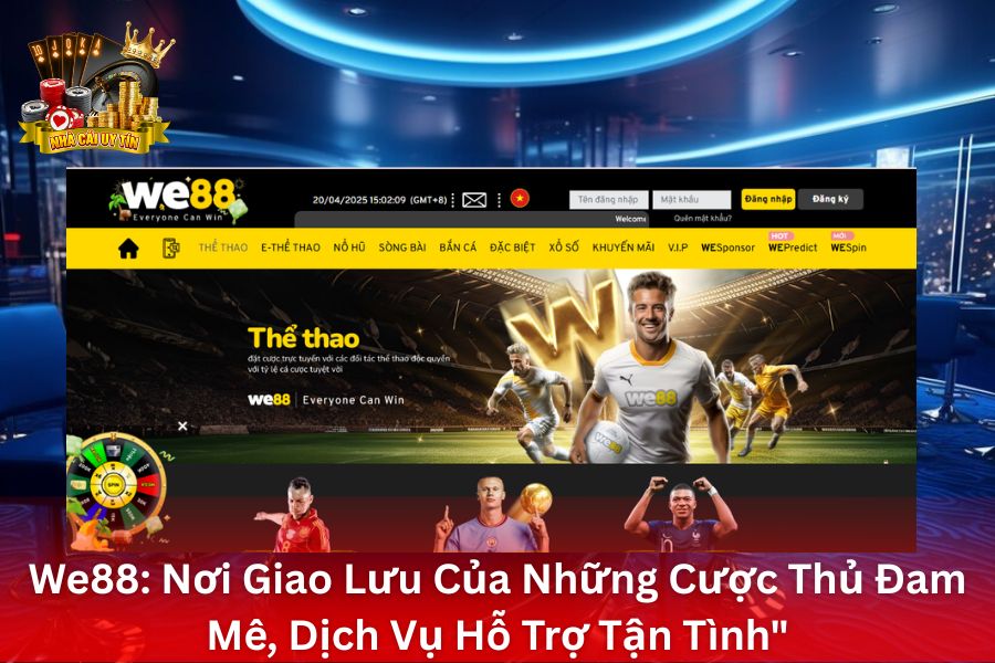 We88 - Nơi Giao Lưu Của Những Cược Thủ Đam Mê, Dịch Vụ Hỗ Trợ Tận Tình