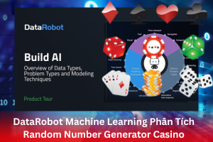 Ảnh đại diện bài viết DataRobot Machine Learning Phân Tích Random Number Generator Casino