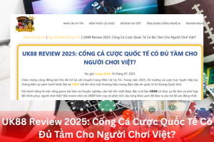 Review từ A-Z nhà cái UK88